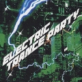 ELECTRIC☆TRANCE PARTY