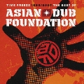 TIME FREEZE 1995/2007-THE BEST OF ASIAN DUB FOUNDATION-SPECIAL EDITION