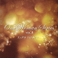 One Woman Series vol.1