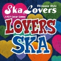 LOVERS SKA ～Sing With You～ (Deluxe Edition)