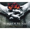 Strings Of My Soul [CD+DVD]<初回限定盤>