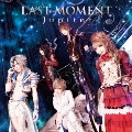 LAST MOMENT [SHM-CD+DVD]<初回限定盤B>
