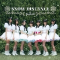 SNOW DISTANCE (Type-A) [CD+DVD]