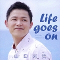 Life goes on