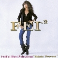 FeiFei Best Selections "Shinin' Forever"