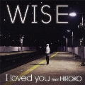 I loved you feat.HIROKO