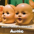Sweet★Noiz★Scandal? [CD+DVD]<初回限定盤>