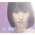 AUBE [CD+Blu-ray Disc]<初回生産限定盤A>