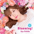 Blooming! [CD+Blu-ray Disc]<初回限定盤A>