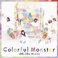 Colorful Monster<期間生産限定盤>