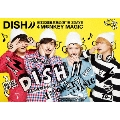 DISH// 日本武道館単独公演 '16 2DAYS 4 MONKEY MAGIC