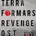 TERRAFORMARS REVENGE O.S.T