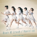 Rush N' Crash/Movin'on