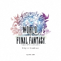 WORLD OF FINAL FANTASY Original Soundtrack