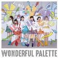 WONDERFUL PALETTE [CD+Blu-ray Disc]