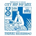 Manhattan Records presents CITY HIP POP MIX mixed by TOSHIKI HAYASHI(%C)