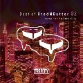 Best of BredNButter 02 compiled by Trap City