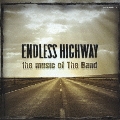 ENDLESS HIGHWAY ～the music of The Band