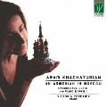モスクワのアルメニア人 ～ハチャトゥリアン: ピアノ作品集 Vol.1