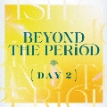 劇場版アイドリッシュセブン LIVE 4bit Compilation Album "BEYOND THE PERiOD" DAY 2