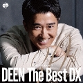 DEEN The Best DX ～Basic to Respect～<完全生産限定盤>