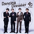 Dancing Dreamer [CD+Blu-ray Disc]<通常盤>