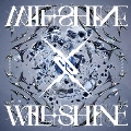 WILLSHINE [CD+Blu-ray Disc]<初回生産限定盤>