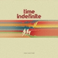 TIME INDEFINITE