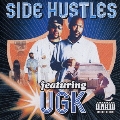 Side Hustles Featuring UGK