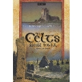 The Celts 幻の民 ケルト人