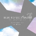 BLUE REFLECTION RAY/澪 オリジナル・サウンドトラック