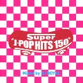 Super J-POP HITS 150 Mixed by DJ ROYAL