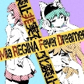 Fever Dreamer<アニメ盤>