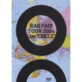 RAG FAIR LIVE TOUR 2004 Live "CIRCLE"
