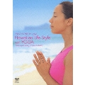 アンジェラ・マキ・バーノン／Hawaiian Life Style with YOGA Relaxing & Healing,Spirityal & Healthy