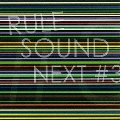 RULE SOUND NEXT#3