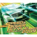 スピード & パワー・スタイル 2009