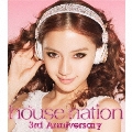 HOUSE NATION 3rd Anniversary