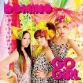 GO GiRL [CD+DVD]<初回生産限定盤>
