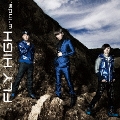 FLY HIGH [CD+DVD]<初回盤C>