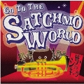 GO TO THE SATCHMO WORLD
