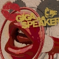 GIGA SPEAKER<通常盤>