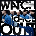 WATCH OUT [CD+DVD]<初回盤B>