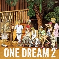 ONE DREAM 2 [CD+DVD]
