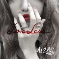 LOVELESS [CD+DVD]