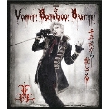 SHINKANSEN☆RX「Vamp Bamboo Burn～ヴァン!バン!バーン!～」 [Blu-ray Disc+DVD]