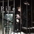 Lost Paradise [CD+Pile BIGトートバッグ]<初回限定盤B>