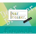 『Dear Dreamer,』 ver.Growth