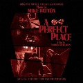 "A PERFECT PLACE" ORIGINAL MOTION PICTURE SOUNDTRACK [CD+DVD]<数量限定価格盤>