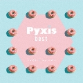 Pyxis best [CD+Blu-ray Disc]<初回限定盤>